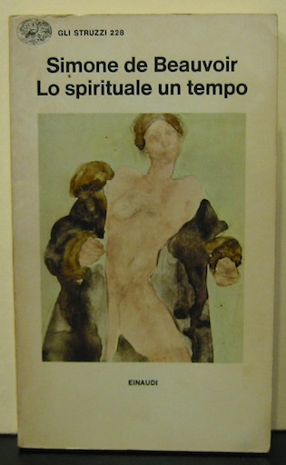 Simone De Beauvoir Lo spirituale un tempo 1980 Torino Einaudi
